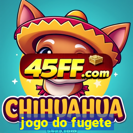 jogo do fugete